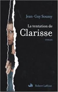 Couverture du livre La tentation de Clarisse - Jean Guy Soumy