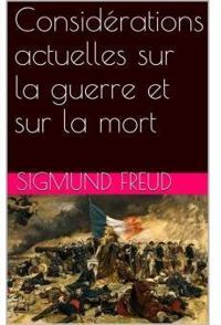 Couverture du livre Considérations actuelles sur la guerre et sur la mort - Sigmund Freud