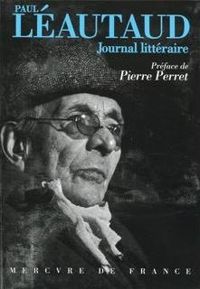 Paul Léautaud - Journal littéraire