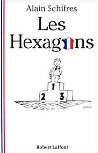 Alain Schifres - Les Hexagons