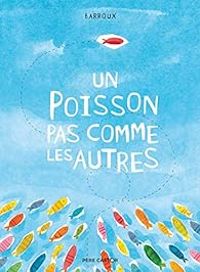 Couverture du livre Un poisson pas comme les autres - Barroux 