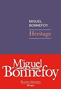 Couverture du livre Héritage - Miguel Bonnefoy