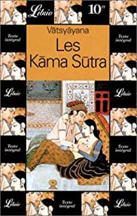 Vatsyayana - Les Kâma sûtra