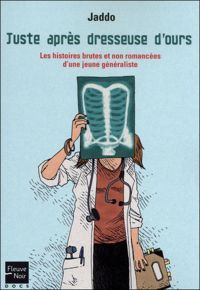 Couverture du livre Juste après dresseuse d'ours - Jaddo 