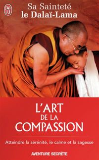 Couverture du livre L'art de la compassion - Dalai Lama - Nicholas Vreeland