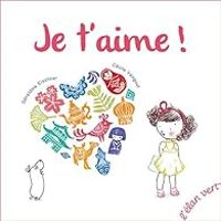 Couverture du livre Je t'aime ! - Geraldine Elschner - Cecile Vangout