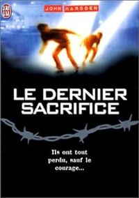 Couverture du livre Le Dernier sacrifice - John Marsden