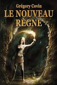 Couverture du livre Le nouveau règne - Gregory Covin