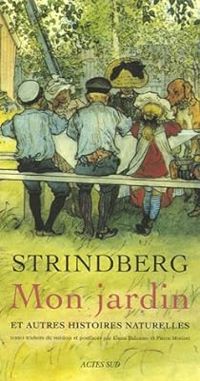 Couverture du livre Mon jardin et autres histoires naturelles - August Strindberg