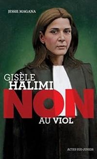 Couverture du livre Gisèle Halimi : Non au viol - Jessie Magana