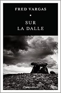 Couverture du livre Sur la dalle - Fred Vargas