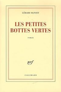 Gerard Manset - Les petites bottes vertes