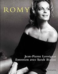 Couverture du livre Romy - Jean Pierre Lavoignat - Sarah Biasini