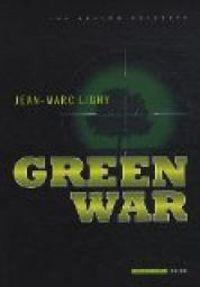 Jean Marc Ligny - Green War