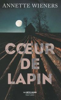 Couverture du livre Coeur de lapin - Annette Wieners