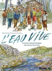 Couverture du livre L'eau vive - Damien Roudeau - Alain Bujak