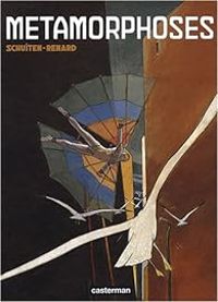 Francois Schuiten - Claude Renard - Métamorphoses