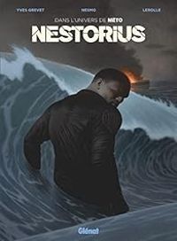 Couverture du livre Dans L'univers de Méto : Nestorius  - Yves Grevet