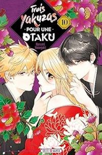Narumi Hasegaki - Trois yakuzas pour une otaku