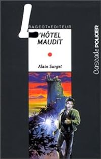 Alain Surget - L'hôtel maudit