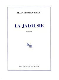 Alain Robbe-grillet - La jalousie