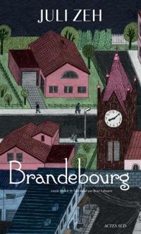 Juli Zeh - Brandebourg