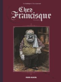 Couverture du livre Chez Francisque - Yan Lindingre