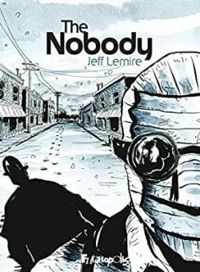 Couverture du livre The Nobody - Jeff Lemire