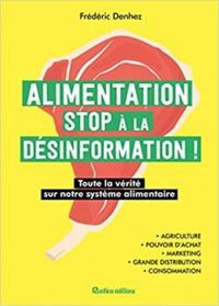 Couverture du livre Alimentation : stop à la désinformation ! - Frederic Denhez