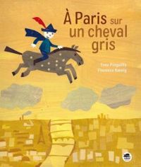 Yves Pinguilly - A Paris sur un cheval gris