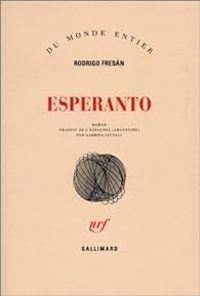 Rodrigo Fresan - Esperanto