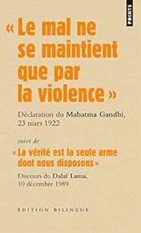 Couverture du livre ''Le mal ne se maintient que par la violence''  - Dalai Lama - Mahatma Gandhi