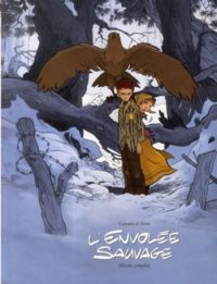 Couverture du livre L'envolée sauvage - Intégrale - Laurent Galandon - Arno Monin