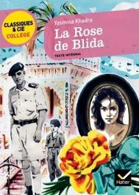 Yasmina Khadra - Nouamane Djellal - La Rose de Blida