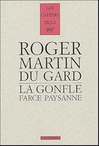 Roger Martin Du Gard - La Gonfle