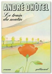 Couverture du livre Le Train du matin - Andre Dhotel