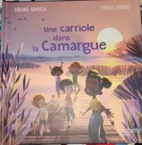 Couverture du livre Une carriole dans la camargue - Virginie Grimaldi - Marina Chiche