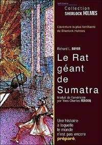 Couverture du livre Le rat géant de Sumatra - Rick Boyer