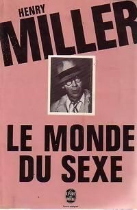 Henry Miller - Le monde du sexe