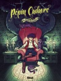 Couverture du livre Pépin Cadavre - Olivier Milhaud