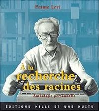 Couverture du livre A la recherche des racines  - Primo Levi