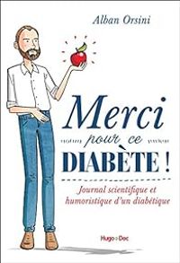 Couverture du livre Merci pour ce diabète - Alban Orsini