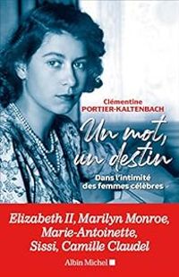 Couverture du livre Un mot, un destin - Clementine Portier Kaltenbach