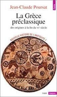 Couverture du livre Nouvelle histoire de l'Antiquité. 1 - Jean Claude Poursat