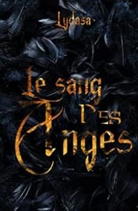 Couverture du livre Le sang des anges - Lydasa 