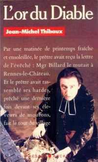 Jean Michel Thibaux - Thibaux Jm - L'or du diable