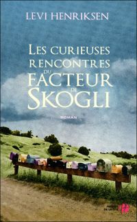 Levi Henriksen - Les Curieuses Rencontres du facteur de Skogli