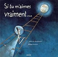 Couverture du livre Si tu m'aimes vraiment-- - Philippe Goossens - Olivier De Vleeschouwer