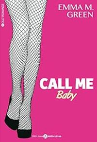 Emma Green - Call me baby - Intégrale