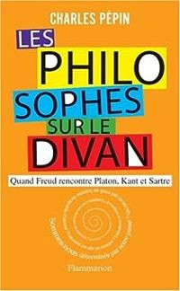 Couverture du livre Les Philosophes sur le divan  - Charles Pepin